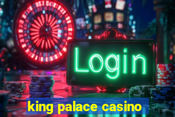 king palace casino